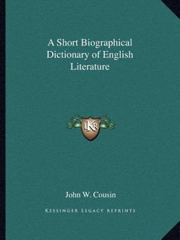 Paperback A Short Biographical Dictionary of English Literature Book