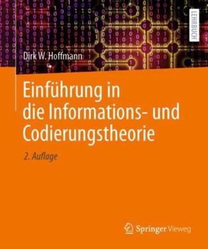 Paperback Einführung in Die Informations- Und Codierungstheorie [German] Book