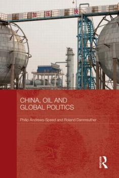 Paperback China, Oil and Global Politics Book