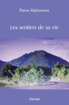 Paperback Les sentiers de sa vie [French] Book