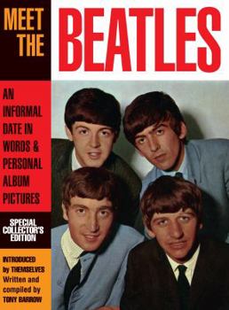 Hardcover Meet the Beatles: An Informal Date in Words & Personal Album Pictures Book