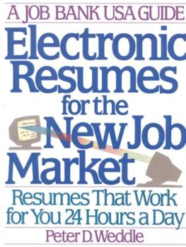 Paperback Electronic Resumes for the New Job Market: Resumes That Work for You 24 Hours a Day Book