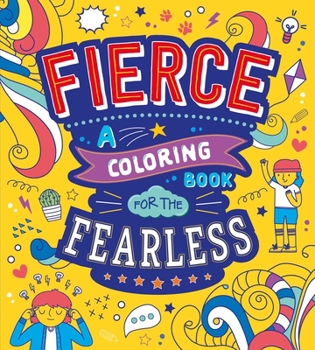 Paperback Fierce: A Coloring Book for the Fearless Book