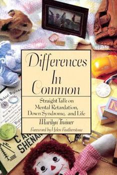 Paperback Differences in Common: Straight Talk on Mental Retardation, Down Syndrome, and Life Book