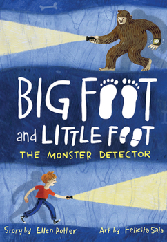 The Monster Detector - Book #2 of the Big Foot and Little Foot