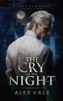 The Cry of the Night (Blood and Moon)