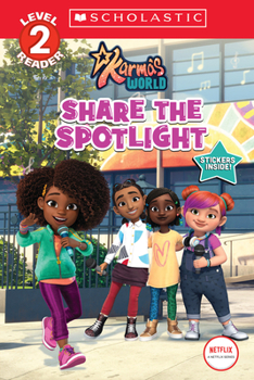 Paperback Share the Spotlight (Karma's World: Scholastic Reader, Level 2) Book