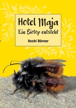 Paperback Hotel Maja: Ein Biotop entsteht [German] Book