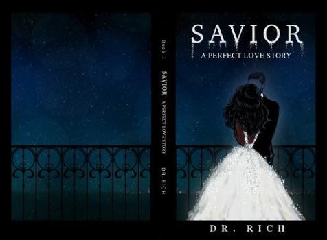 Hardcover Savior a Perfect Love Story (Book 3) Book