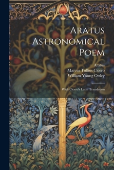 Paperback Aratus Astronomical Poem: With Cicero's Latin Translation Book