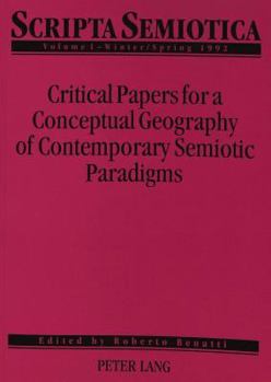 Paperback Scripta Semiotica: Critical Papers for a Conceptual Geography of Contemporary Semiotic Paradigms [French] Book