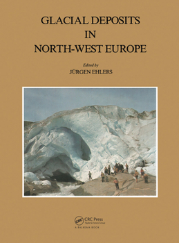 Glacial Deposits in Northwest Europe