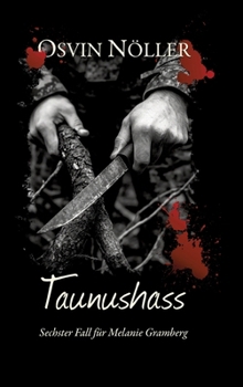 Hardcover Taunushass: Sechster Fall fürMelanie Gramberg [German] Book