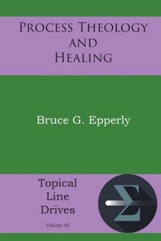 Paperback Process Theology and Healing Book