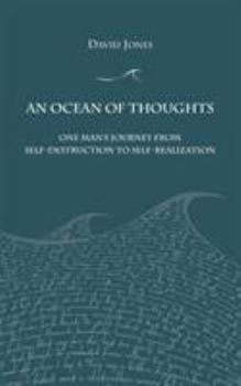 Paperback An Ocean of Thoughts: One Man's Journey from Self-Destruction to Self-Realization Book