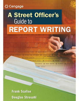 Paperback A Street Officer's Guide to Report Writing Book