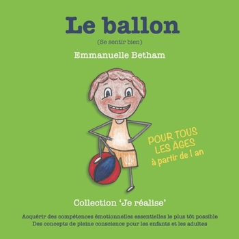 Paperback Le ballon: (Se sentir bien) [French] Book