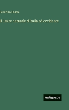 Il limite naturale d'Italia ad occidente (Italian Edition)