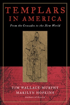 Paperback Templars in America: The Secret Legacy of Voyages to America Before Columbus Book