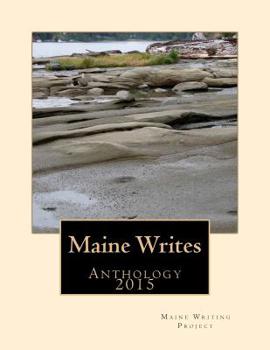 Paperback Maine Writes: Anthology 2015 Book