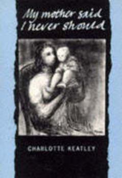 Paperback MY MOTHER SAID I NEVER SHLD Book