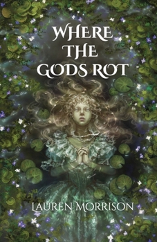 Paperback Where the Gods Rot Book