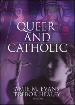 Paperback Queer and Catholic Book