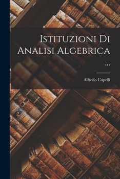 Paperback Istituzioni Di Analisi Algebrica ... [Italian] Book
