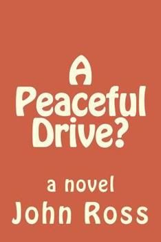 Paperback A Peaceful Drive? Book