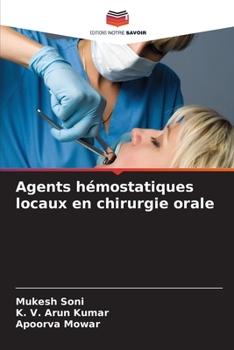 Paperback Agents hémostatiques locaux en chirurgie orale [French] Book