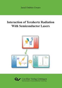 Paperback Interaction of Terahertz Radiation with Semiconductor Lasers Book