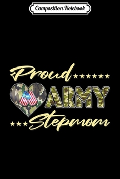 Paperback Composition Notebook: Proud Army Stepdad US Military Pride Journal/Notebook Blank Lined Ruled 6x9 100 Pages Book
