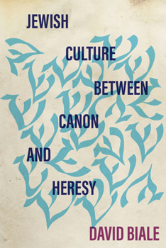 Hardcover Jewish Culture Between Canon and Heresy Book