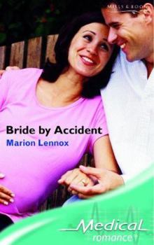 Paperback Bride by Accident (Medical Romance S.) Book