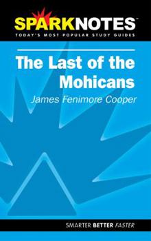 Paperback The Last of the Mohicans (Sparknotes Literature Guide) Book