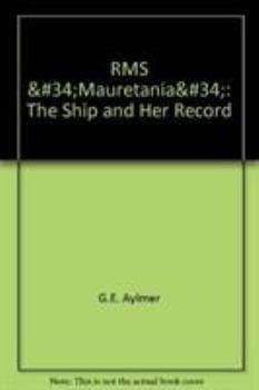 Paperback RMS Mauretania: The Ship & Her Record Book