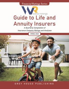 Paperback Weiss Ratings Guide to Life & Annuity Insurers, Spring 2024: 0 Book