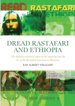 Paperback Dread, Rastafari and Ethiopia: The definitive historical report of the beginning and the rise of the RastafarI movement in the Commonwealth of Domini Book