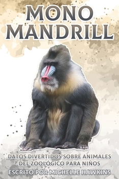 Paperback Mono Mandrill: Datos divertidos sobre animales del zoológico para niños #33 [Spanish] Book