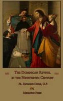 Paperback The Dominican Revival in the Nineteenth Century Book