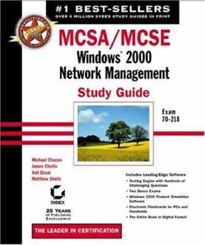 Hardcover McSa/MCSE: Windows 2000 Network Management Study Guide: Exam 70-218 [With CDROM] Book