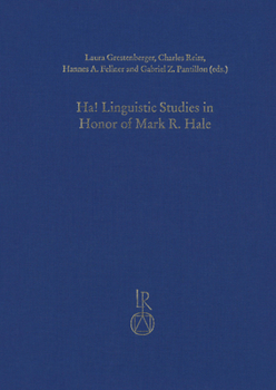 Hardcover Ha! Linguistic Studies in Honor of Mark R. Hale Book