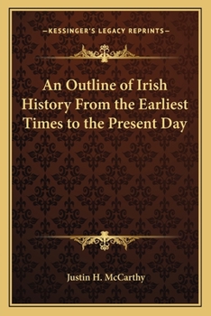 An Outline of Irish History from the Earliest Times to the Present Day