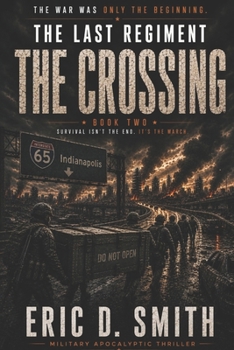 Paperback The Last Regiment: The Crossing Book