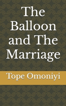 Paperback The Balloon and The Marriage Book