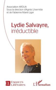 Lydie Salvayre, irréductible (Espaces Littéraires) (French Edition)