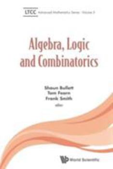 Paperback Algebra, Logic and Combinatorics Book