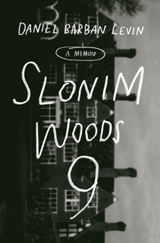 Hardcover Slonim Woods 9: A Memoir Book