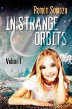 Paperback In Strange Orbits - Volume 1 Book