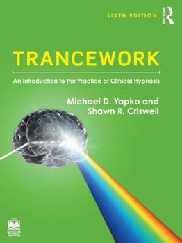 Paperback Trancework: An Introduction to the Practice of Clinical Hypnosis Book